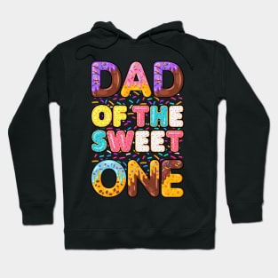 Dad Of The Sweet One Family Matching 1st Birthday Donut Hoodie
